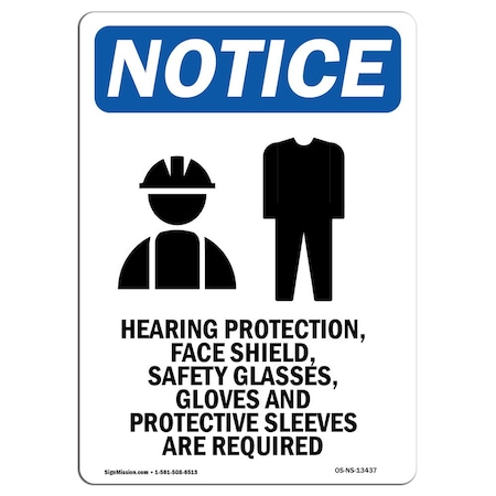 OSHA Notice Sign, Hearing Protection With Symbol, 10in X 7in Aluminum